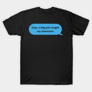 Dog Message T-Shirt